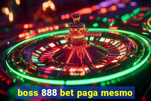 boss 888 bet paga mesmo